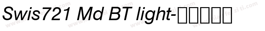 Swis721 Md BT light字体转换